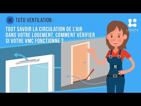 Tuto ventilation : Comment circule l'air dans votre logement? Vérifier si votre VMC fonctionne